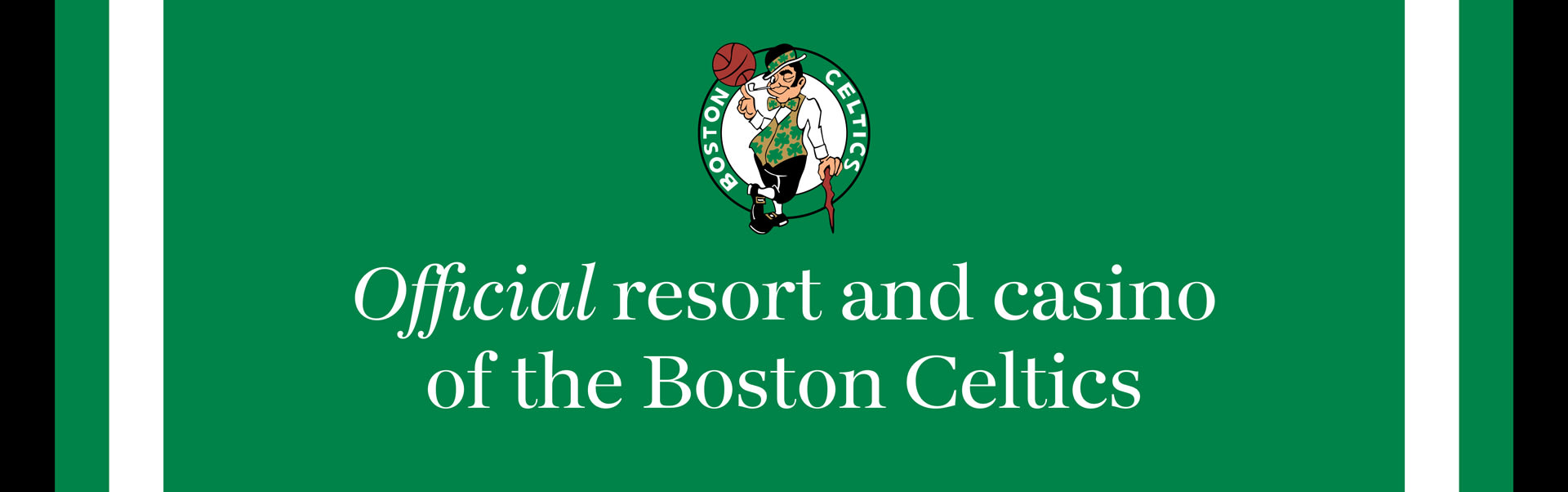 Official resort and casino of the Boston Celtics