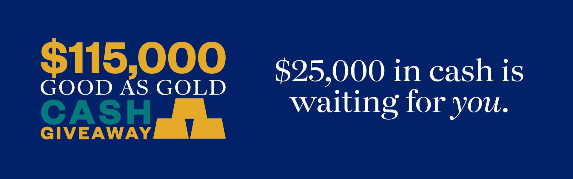 $115,000 Good as Gold Cash Giveaway