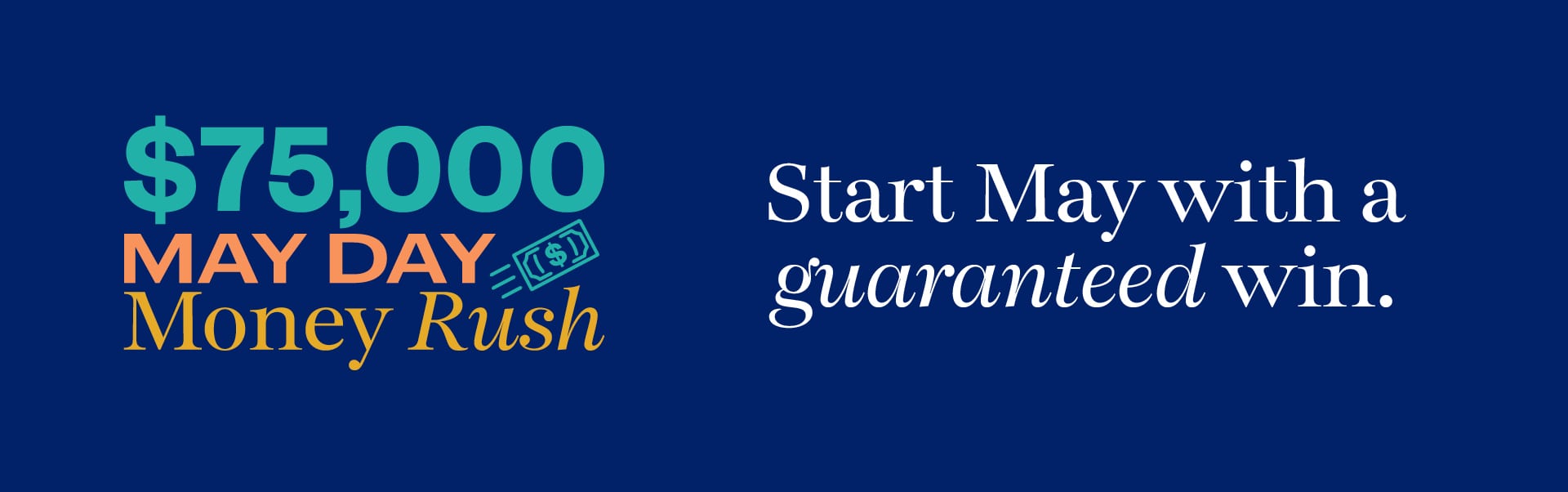 $75,000 May Day Money Rush