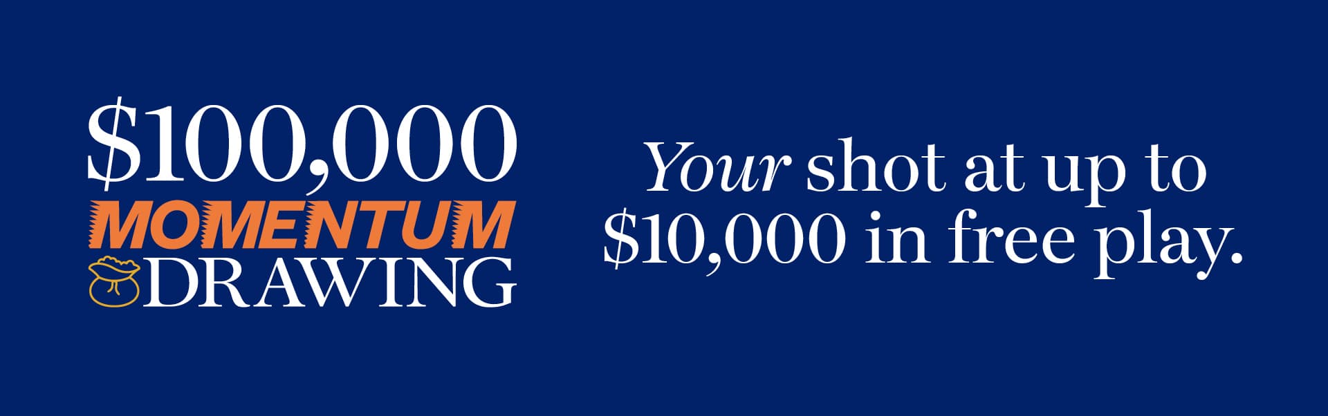 $100,000 Momentum Drawing