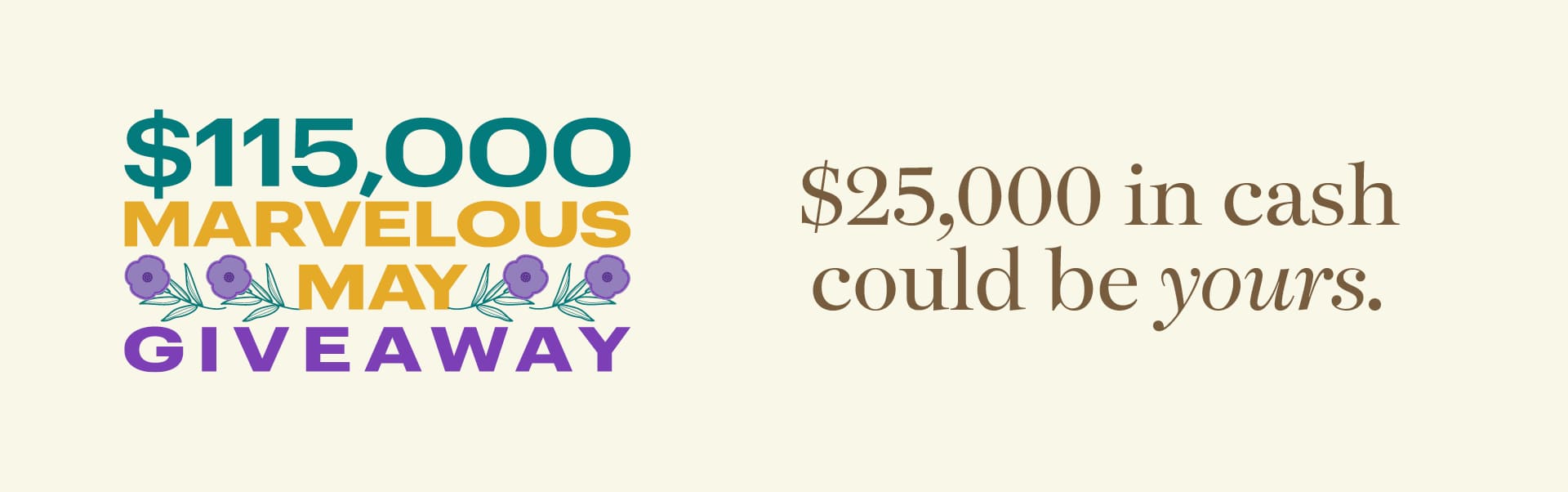 $115,000 Marvelous May Giveaway