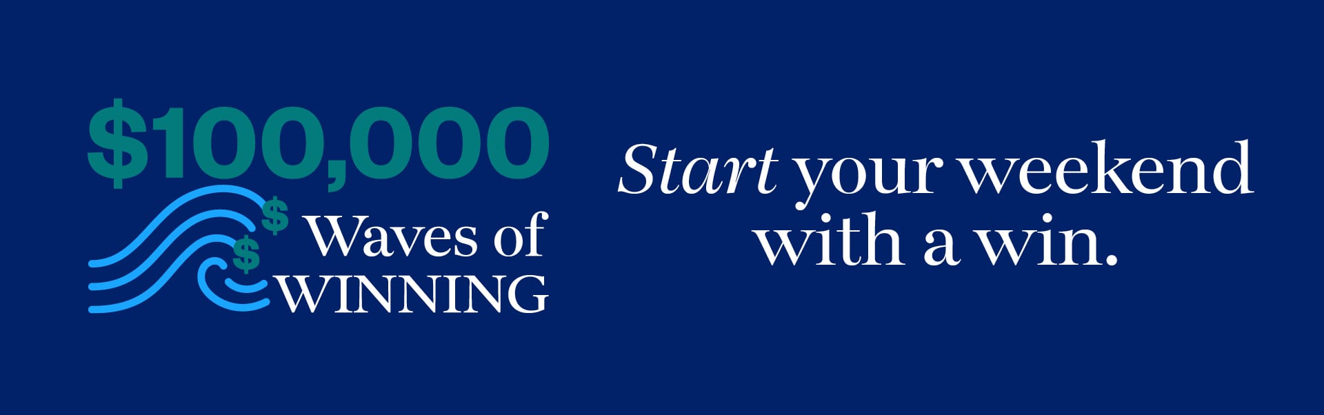 $100,000 Waves of Winning