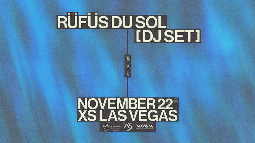 Rufus Du Sol at XS Nightclub