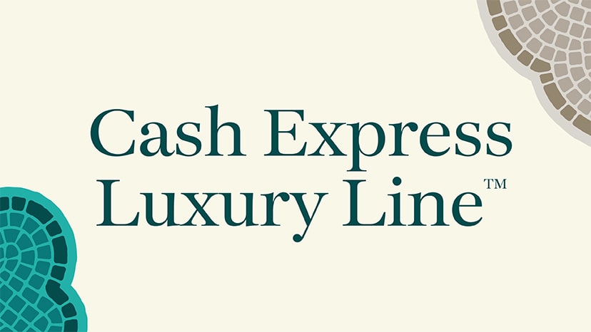 Cash Express Luxury Line™