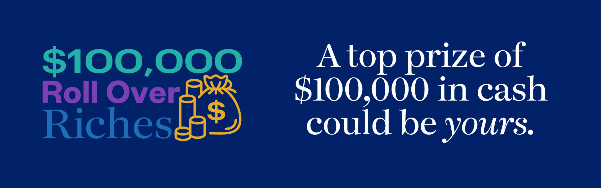 100,000 Roll Over Riches
