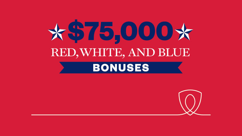 $75,000 Red, White, and Blue Bonuses