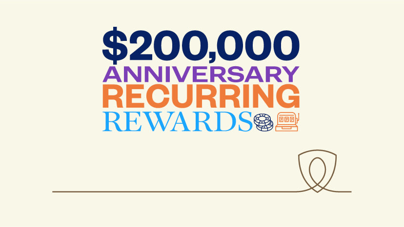 $200,000 Anniversary Recurring Rewards