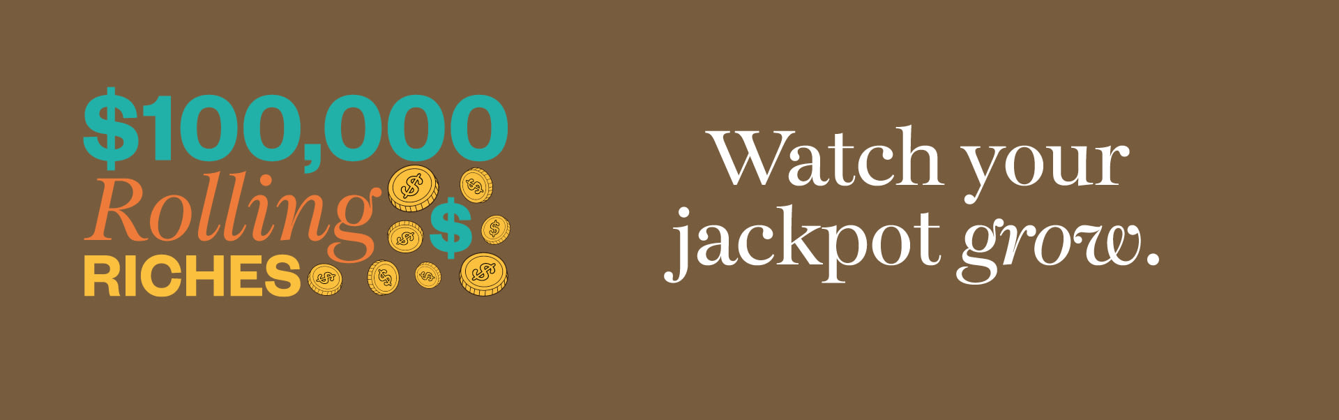 $100,000 Rolling Riches