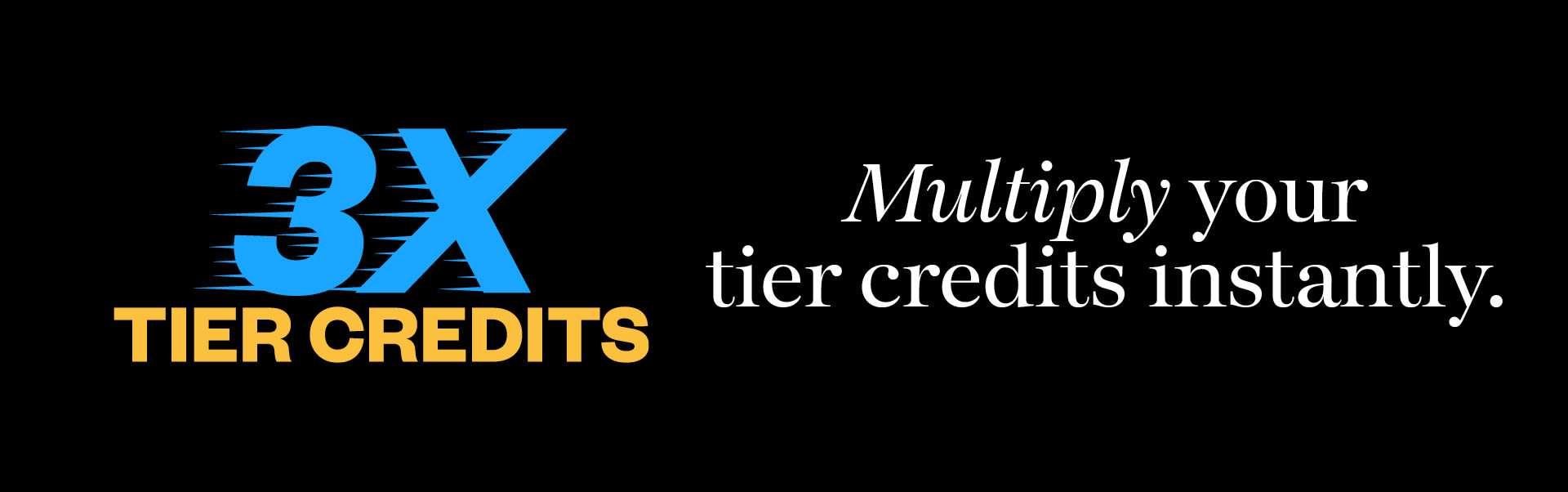 3X Tier Credits