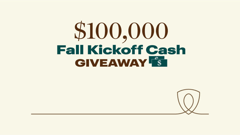 $100,000 Fall Kickoff Cash Giveaway