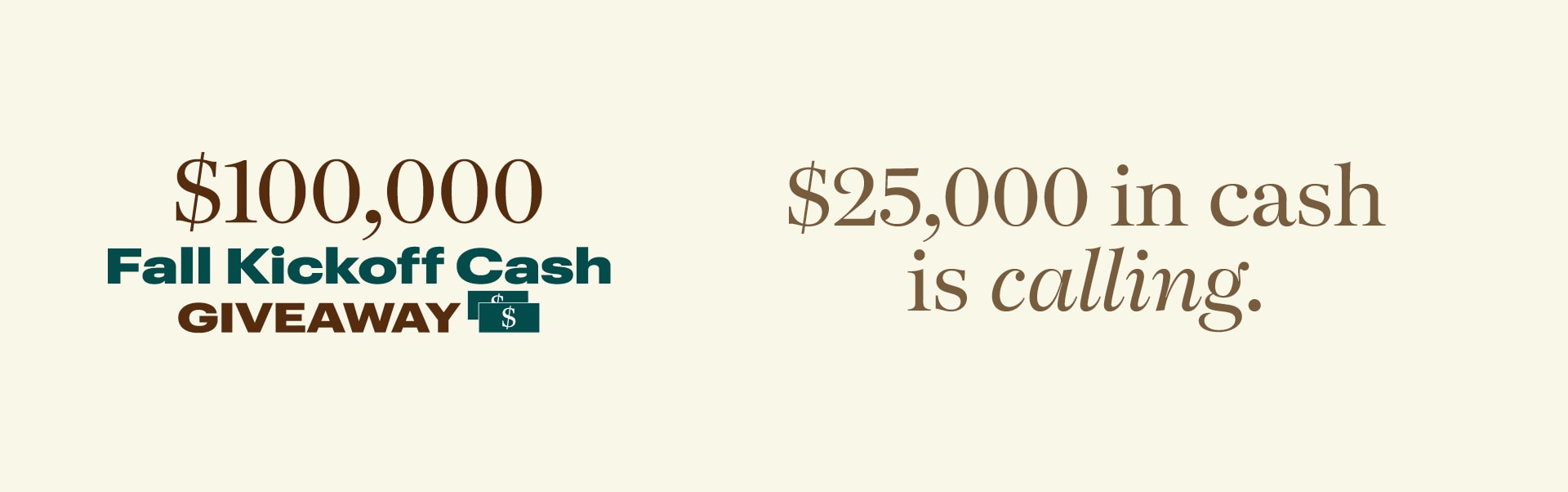 $100,000 Fall Kickoff Cash Giveaway