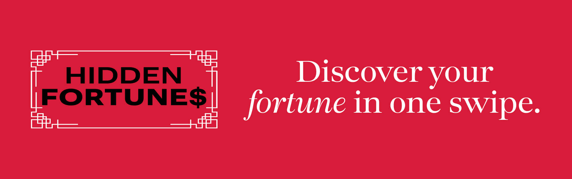 Hidden Fortunes