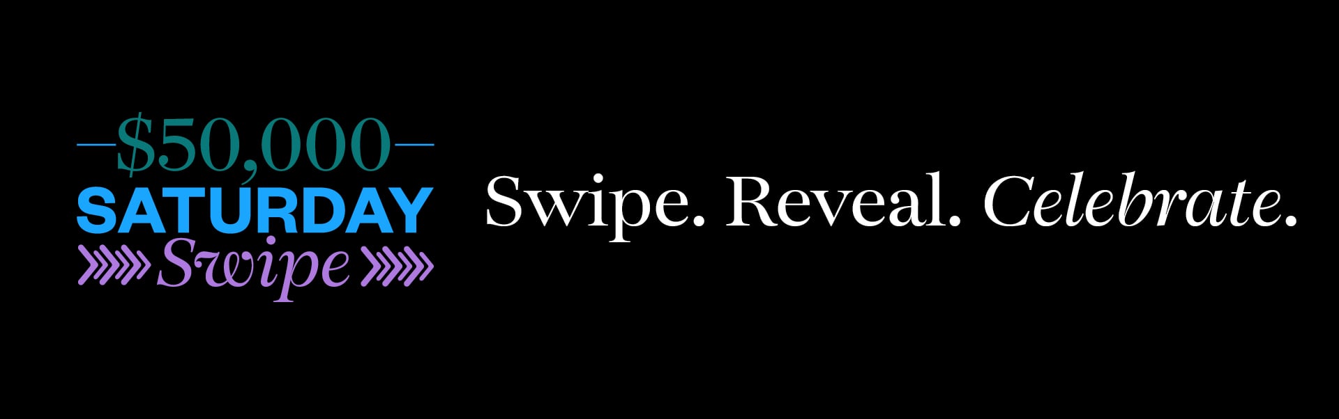 $50,000 Saturday Swipe