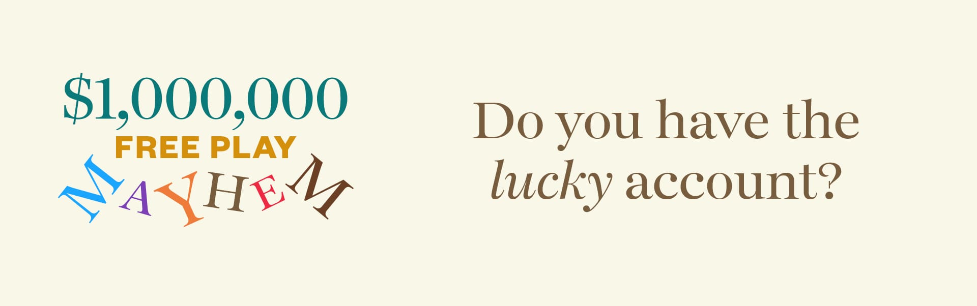 $1,000,000 Free Play Mayhem