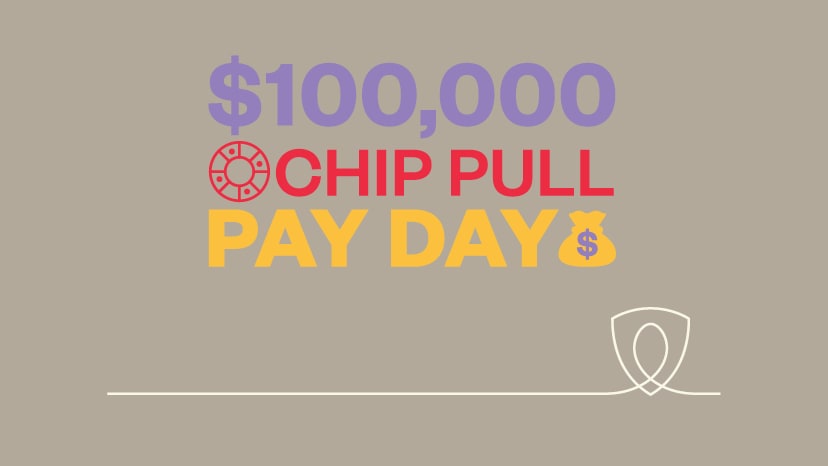 $100,000 Chip Pull Pay Day