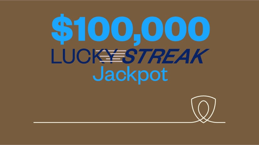 $100,000 Lucky Streak Jackpot