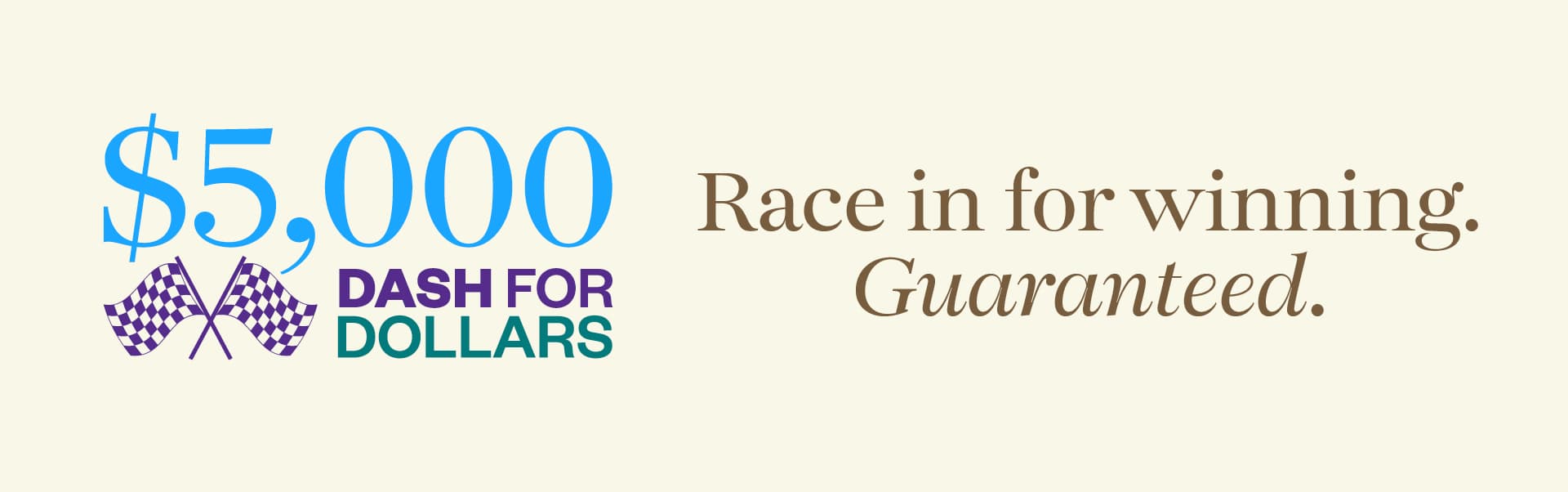 $5,000 Dash for Dollars