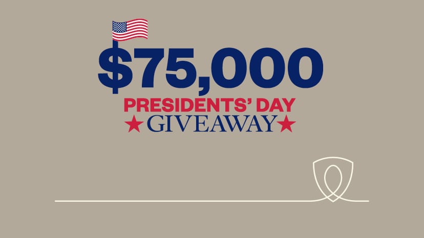$75,000 Presidents' Day Giveaway