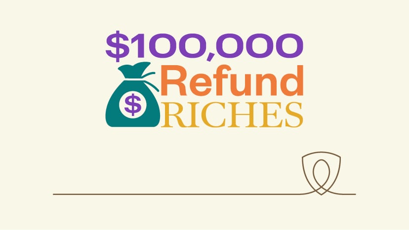 $100,000 Refund Riches