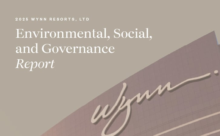 Wynn Resorts 2025 Environmental, Social and Governance Report