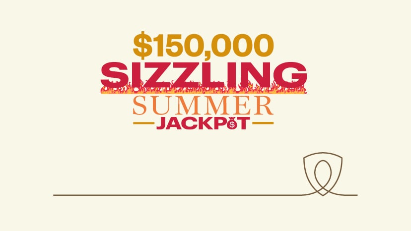 $150,000 Sizzling Summer Jackpot