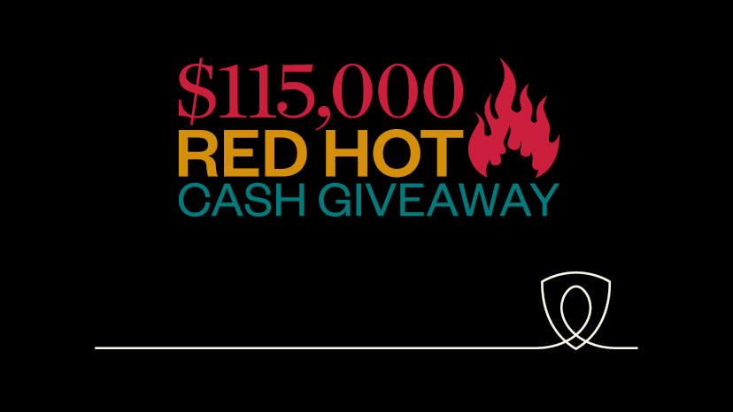$115,000 Red Hot Summer Cash Giveaway