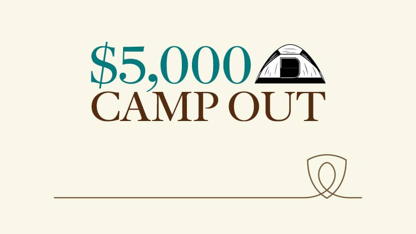 $5,000 Camp Out