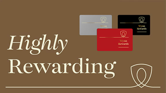 Highly Rewarding - Wynn Rewards Loyalty Card Program Wynn Las Vegas and Encore Resort Las Vegas Luxury Hotel and Casino