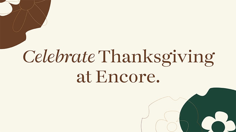 Celebrate Thanksgiving at Encore